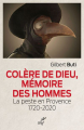 Couverture Colère de Dieu, mémoire des hommes - La peste en Provence 1720-2020 Editions Cerf 2020