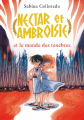 Couverture Nectar et Ambroisie et le monde des ténèbres, tome 1 Editions Hachette 2022