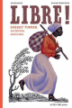 Couverture Libre ! : Harriet Tubman, une héroïne américaine Editions Actes Sud (Junior) 2020