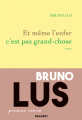 Couverture Et même l'enfer c'est pas grand-chose Editions Grasset 2021