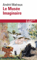 Couverture Le Musée imaginaire Editions Folio  (Essais) 2020