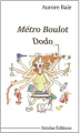 Couverture Métro Boulot Dodo Editions Estelas 2018
