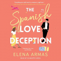 Couverture The Spanish Love Deception / Fais semblant que tu m'aimes Editions Audible studios 2021