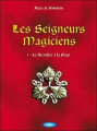 Couverture Les seigneurs magiciens, tome 1: Le chevalier à la fleur Editions Clair de Lune 2005
