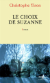 Couverture Le choix de Suzanne Editions Gallimard  (L'arpenteur) 2022