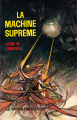 Couverture La Machine suprême  Editions Hachette / Gallimard (Le rayon fantastique) 1963
