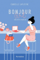 Couverture Bonjour Girl, tome 2 : Bonjour Shanghai Editions Hurtubise 2020
