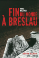 Couverture Eberhard Mock, tome 2 : Fin du monde à Breslau Editions Gallimard  (Série noire) 2011
