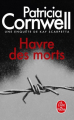 Couverture Kay Scarpetta, tome 18 : Havre des morts Editions Le Livre de Poche 2012
