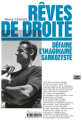 Couverture Rêves de droite : Défaire l'imaginaire Sarkozyste Editions Zones 2008