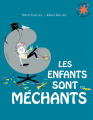 Couverture Les enfants sont méchants Editions Gallimard  (Jeunesse - L'heure des histoires) 2021