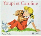 Couverture Youpi et Caroline Editions Hachette (Jeunesse) 1992