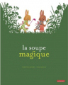 Couverture La soupe magique Editions Autrement 2012