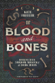 Couverture Of Blood and Bones : working with shadow magic & the dark moon Editions Llewellyn Publications 2020
