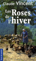 Couverture Les Roses de l'hiver Editions de Borée (Terre de poche) 2009