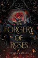 Couverture A Forgery of Roses Editions Inkyard Press 2022