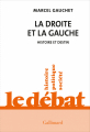 Couverture La droite et la gauche : Histoire et destin Editions Gallimard  (Le débat) 2021