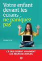 Couverture Votre enfant devant les écrans :Ne paniquez pas.  Editions de Boeck (Neurosciences & cognition) 2020