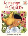 Couverture Le Voyage de Cocotte Editions Gallimard  (Jeunesse - L'heure des histoires) 2022