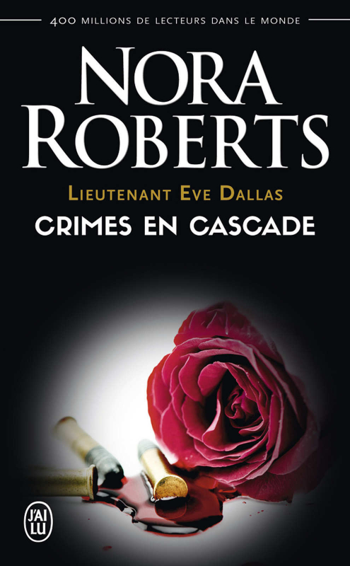 Couverture Lieutenant Eve Dallas, tome 04 : Crimes en cascade