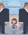 Couverture Alice Présidente, tome 1 : C'est qui, la boss ? Editions Glénat 2022