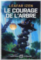 Couverture Le courage de l'arbre Editions Albin Michel 2022