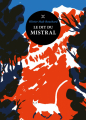 Couverture Le dit du Mistral Editions Le Tripode (Météores) 2022