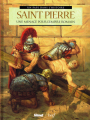 Couverture Un pape dans l'histoire, tome 1 : Saint Pierre - Une menace pour l'empire romain Editions Glénat 2019