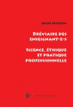 Couverture Bréviaire des enseignant-e-s. : Science, éthique et pratique professionnelle Editions du Croquant 2018