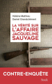 Couverture La vérité sur l\'affaire Jacqueline Sauvage Editions Stock (Essais et Documents) 2017