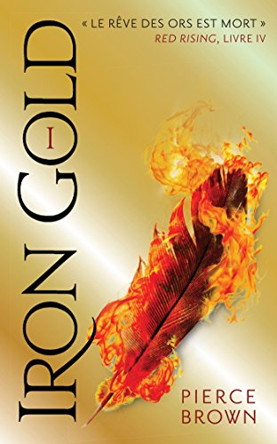 Couverture Red Rising, tome 4 : Iron Gold, partie 1