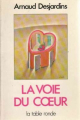 Couverture La voie du coeur Editions de La Table ronde 1987