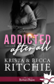 Couverture Addicted, tome 3 : Addicted After All Editions Infinity (Romance passion) 2022