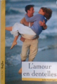 Couverture L'amour en dentelles Editions Bussière 2009