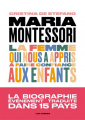 Couverture Maria Montessori : La femme qui nous a appris à faire confiance aux enfants Editions Les Arènes 2022