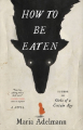 Couverture How to Be Eaten Editions Little, Brown Book 2022