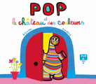Couverture Pop et le château des couleurs Editions L'École des loisirs 2022