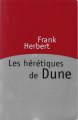 Couverture Le cycle de Dune (6 tomes), tome 5 : Les hérétiques de Dune Editions France Loisirs 1999