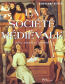Couverture La société médiévale Editions de La Martinière 2000