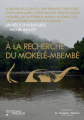 Couverture À la recherche du Mokélé-Mbembé Editions du Trésor 2014