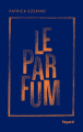 Couverture Le parfum Editions Fayard 2019