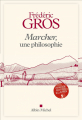 Couverture Marcher, une philosophie Editions Albin Michel 2021