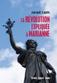 Couverture La révolution expliquée à Marianne Editions François Bourin 2019