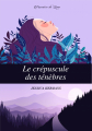 Couverture Le crépuscule des ténèbres Editions Poussière de Lune 2022
