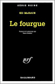 Couverture Le fourgue Editions Gallimard  (Série noire) 1995