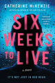 Couverture Six Weeks to Live Editions Atria Books 2021