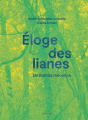 Couverture Éloge des lianes : Un monde méconnu Editions Actes Sud (Nature) 2022