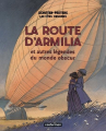Couverture La route d'Armilia et autres légendes du monde obscur Editions Casterman 2010