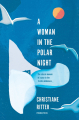 Couverture Une femme dans la nuit polaire Editions Pushkin 2019