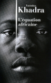 Couverture L'équation africaine Editions Robert Laffont 2011